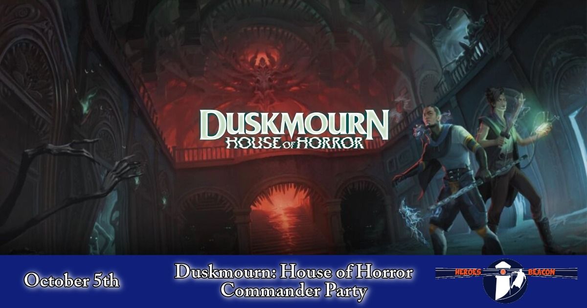 Duskmourn: House of Horror - Commander Party