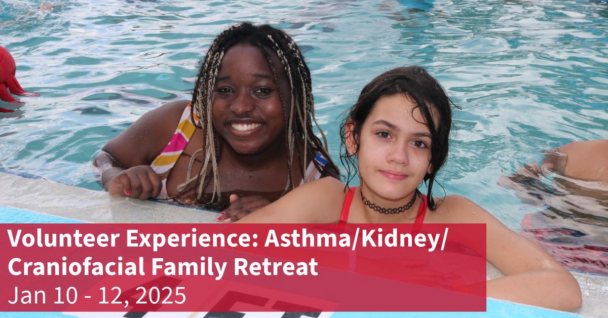 Volunteer Experience: Asthma\/Kidney\/Craniofacial