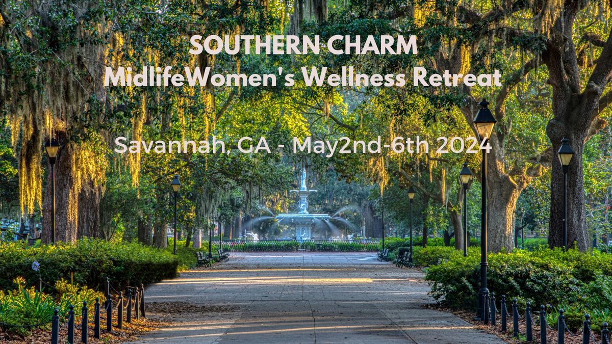 Southern Charm Midlife Women's Wellness Retreat