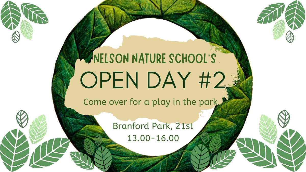 #2: Nelson Nature School's (free) Open Day - Kids 5-12 come join the fun!