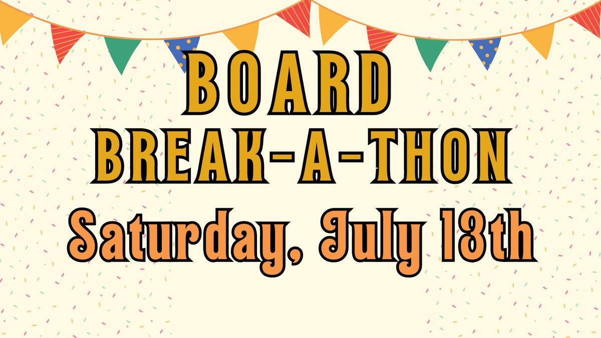 Board Break-a-Thon