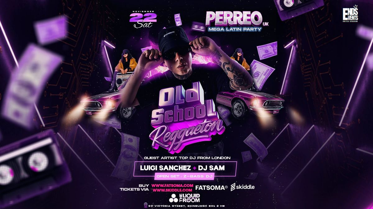 Reggaeton old school Edinburgh Perreo Uk 