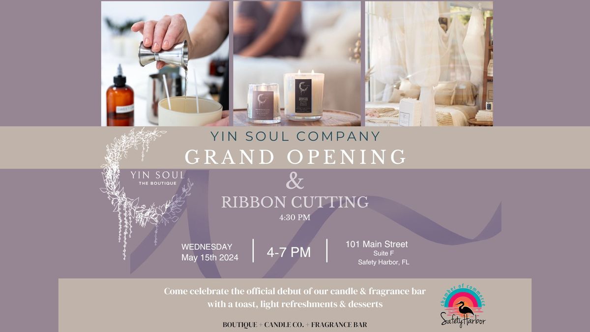 Yin Soul Company Grand Opening & Ribbon Cutting