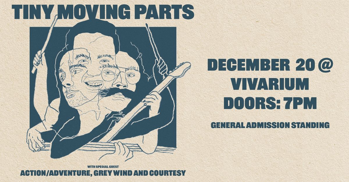 Tiny Moving Parts w\/ Action\/Adventure, Greywind & Courtesy at the Vivarium