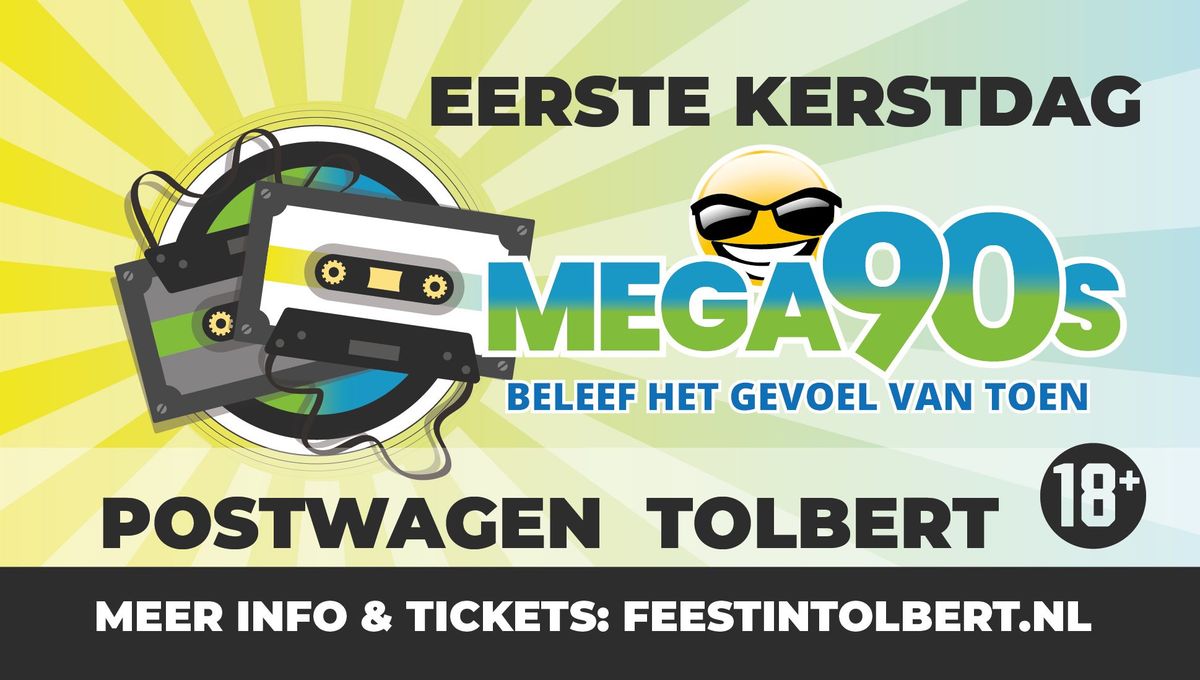 MEGA90's Tolbert | 1e Kerstdag 2024 (18+)