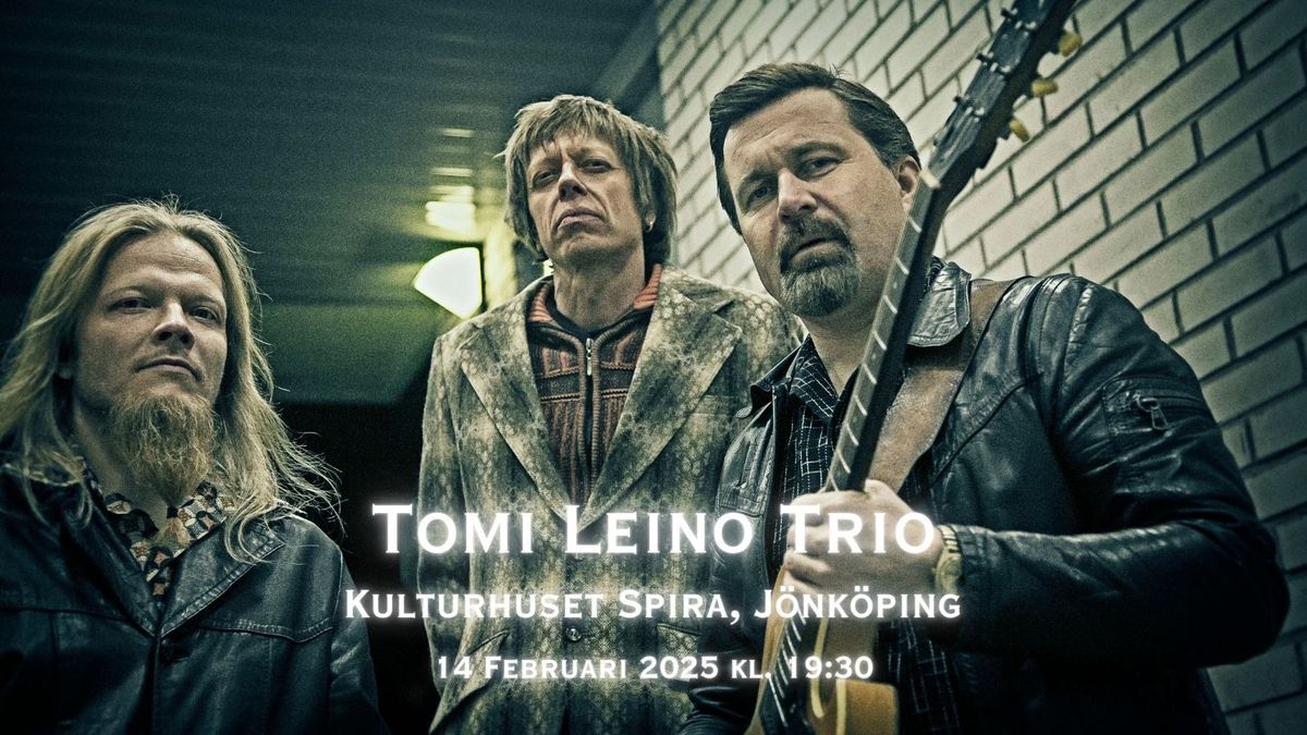 TOMI LEINO TRIO (FI) - Kulturhuset Spira