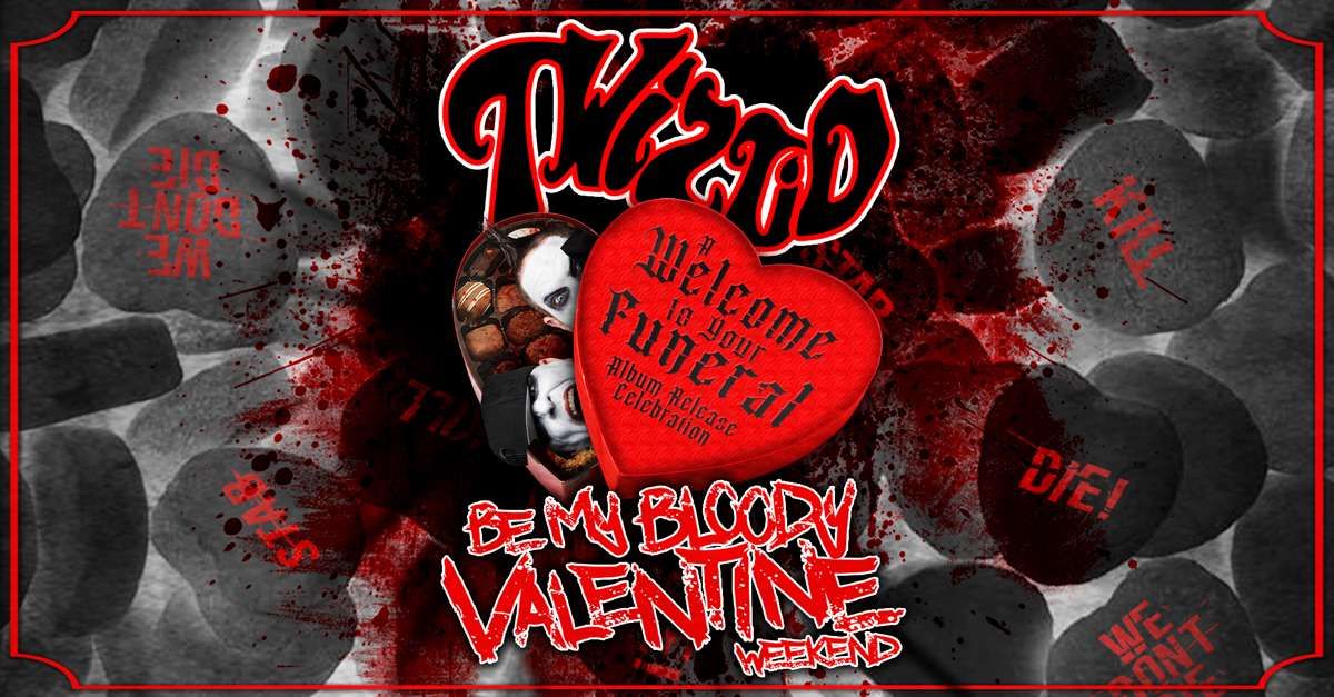 Twiztid: Be My Bloody Valentine Weekend at Preserving Underground