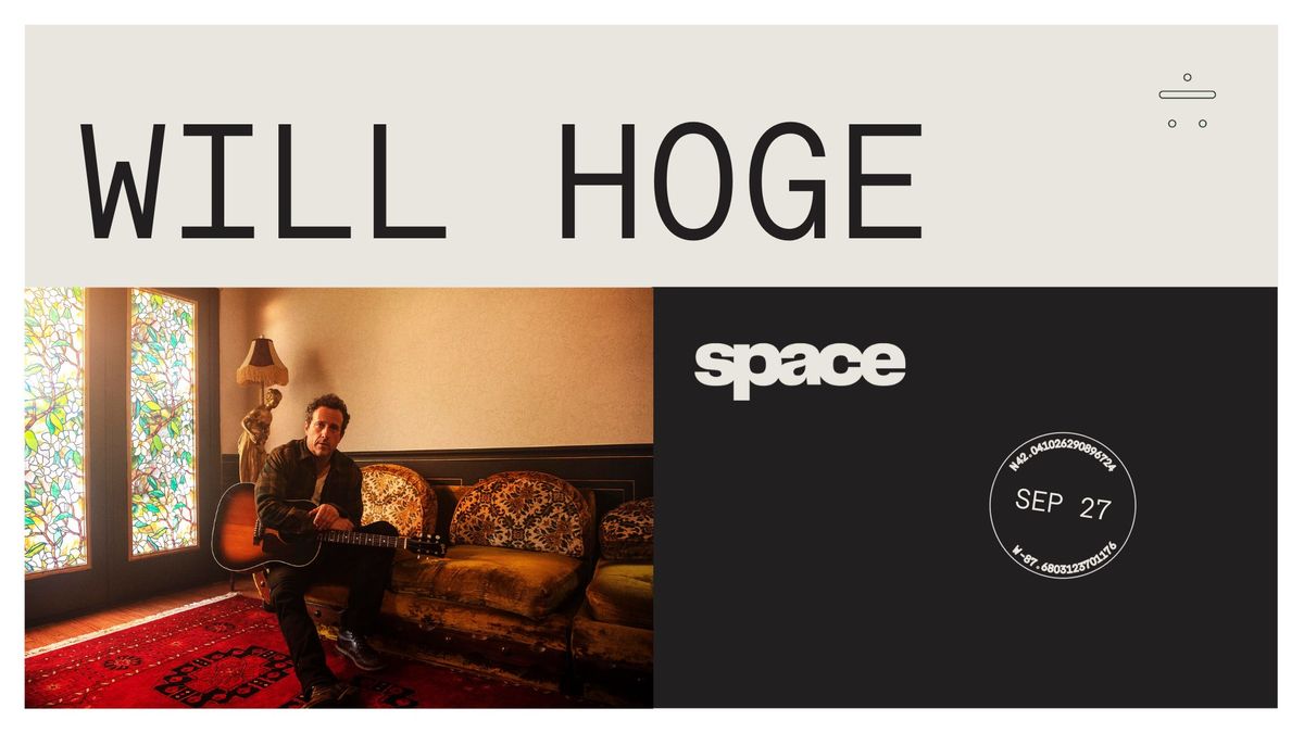 Will Hoge at Space