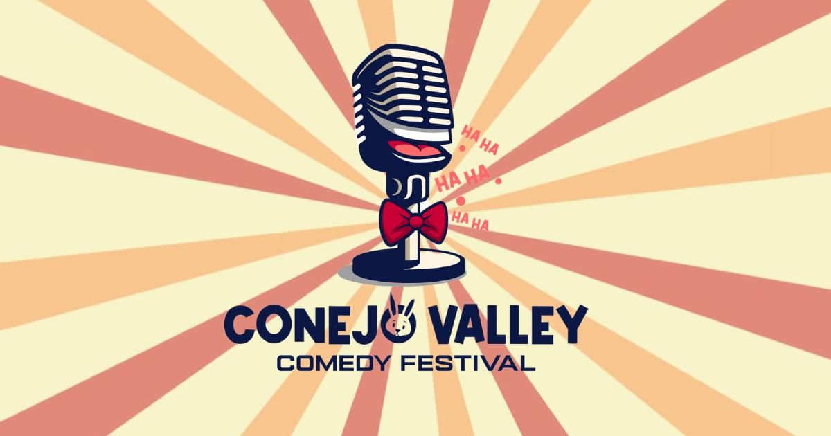  Conejo Valley Comedy Festival: 2 Days of Laughs & Fun!