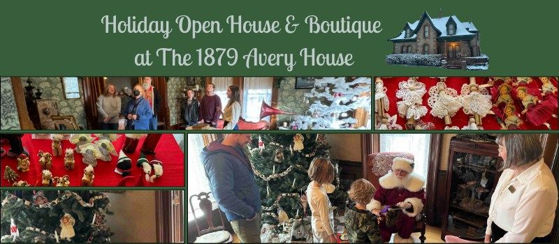 Holiday Open House & Boutique at The 1879 Avery House