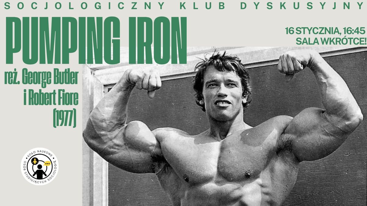 Socjologiczny Klub Dyskusyjny "Pumping Iron" (1977)