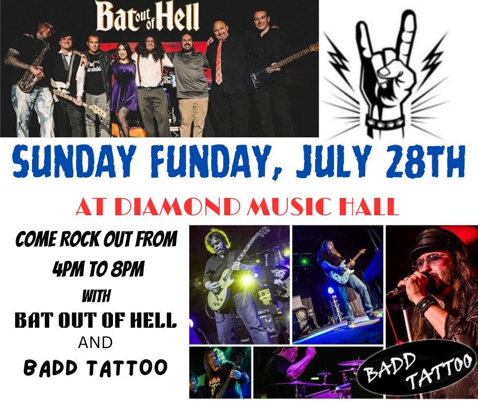 SUNDAY FUNDAY W\/ BAT OUT OF HELL AND BADD TATTOO