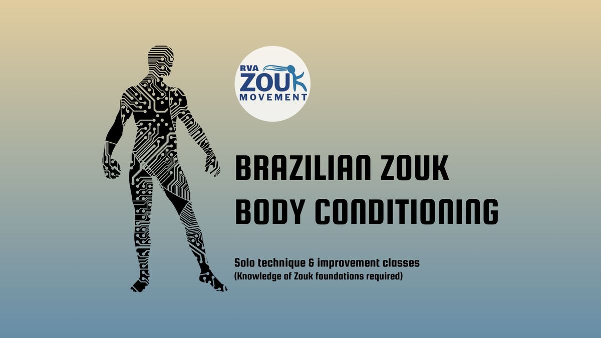 Brazilian Zouk Body Conditioning (July-Aug 2024)
