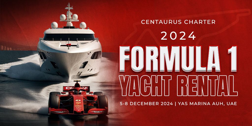 FORMULA 1- YACHT CHARTER 2024