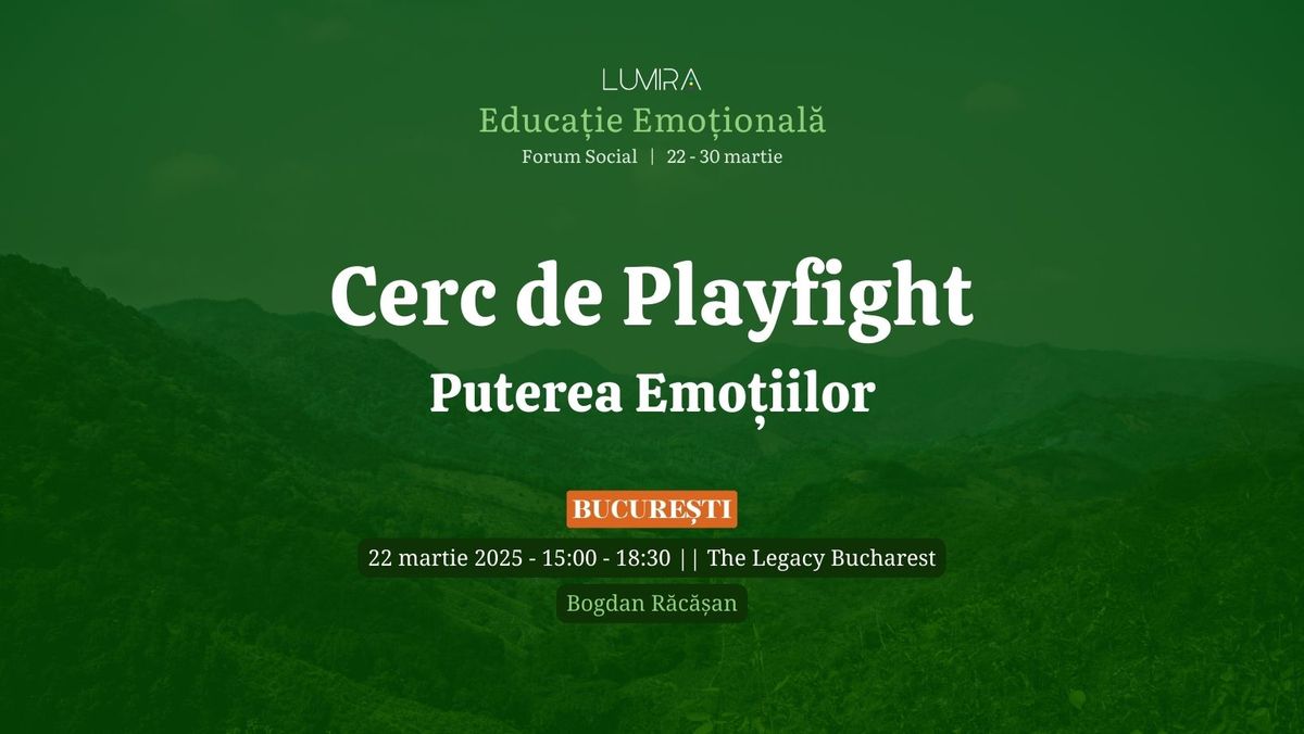 Cerc de Playfight - Puterea Emo\u021biilor