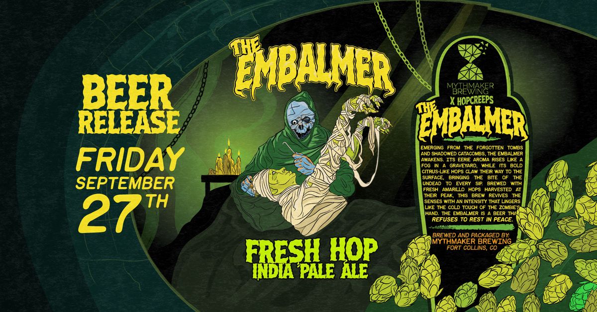 "The Embalmer" Fresh Hop IPA Release