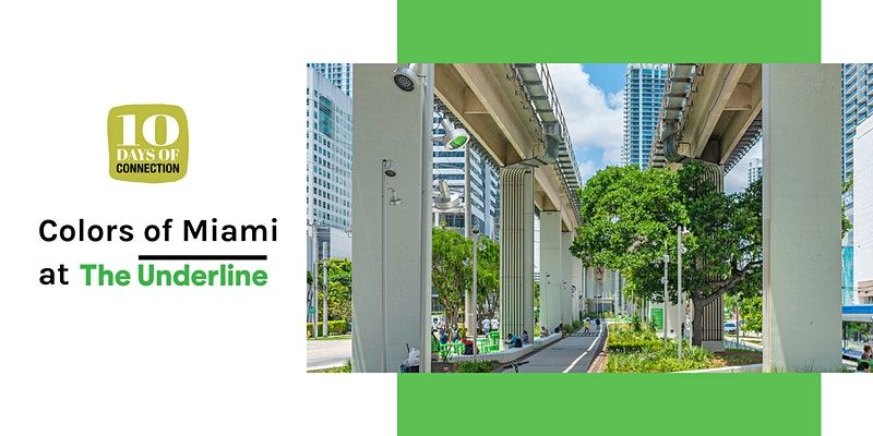 Colors of Miami at The Underline