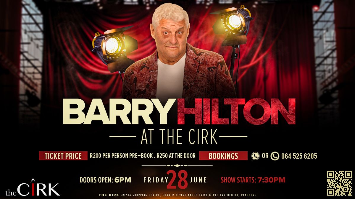 Barry Hilton LIVE at The Cirk Randburg