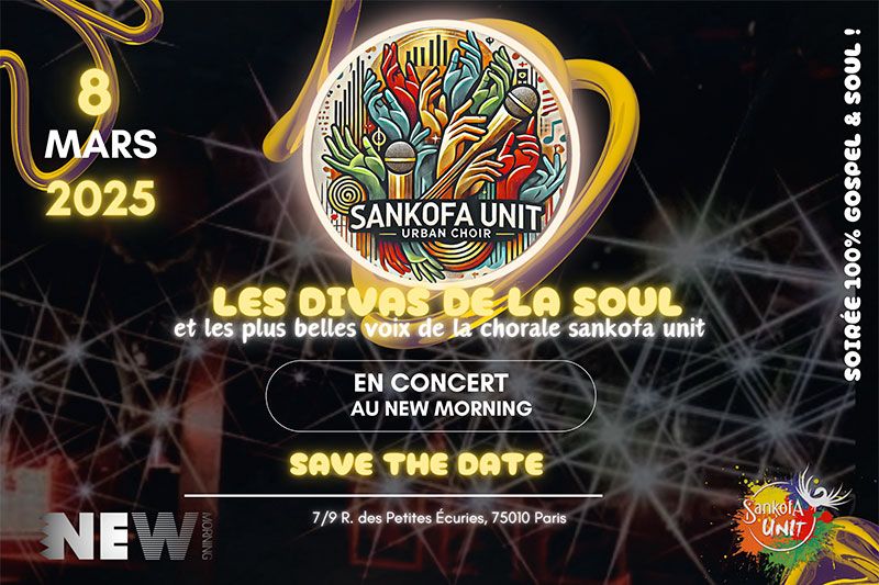 Sankofa Unit - La Chorale Urbaine et Les Divas de la Soul \u2022 New Morning (Paris)