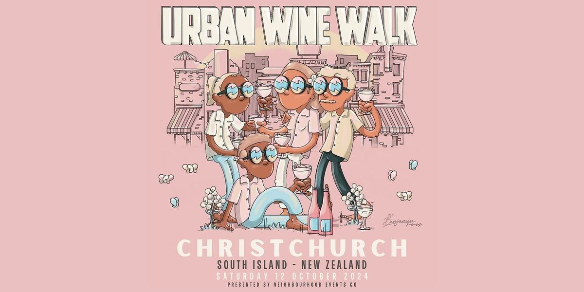 Urban Wine Walk \/\/ Christchurch (NZ)