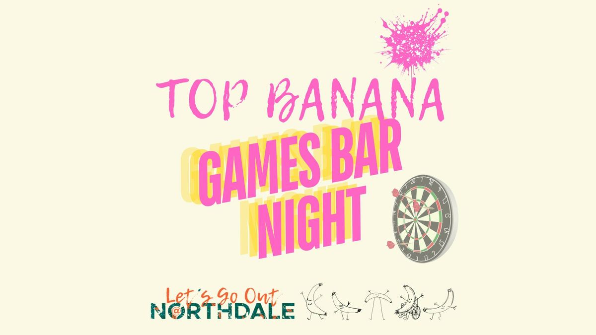 Top Banana Games Bar Night