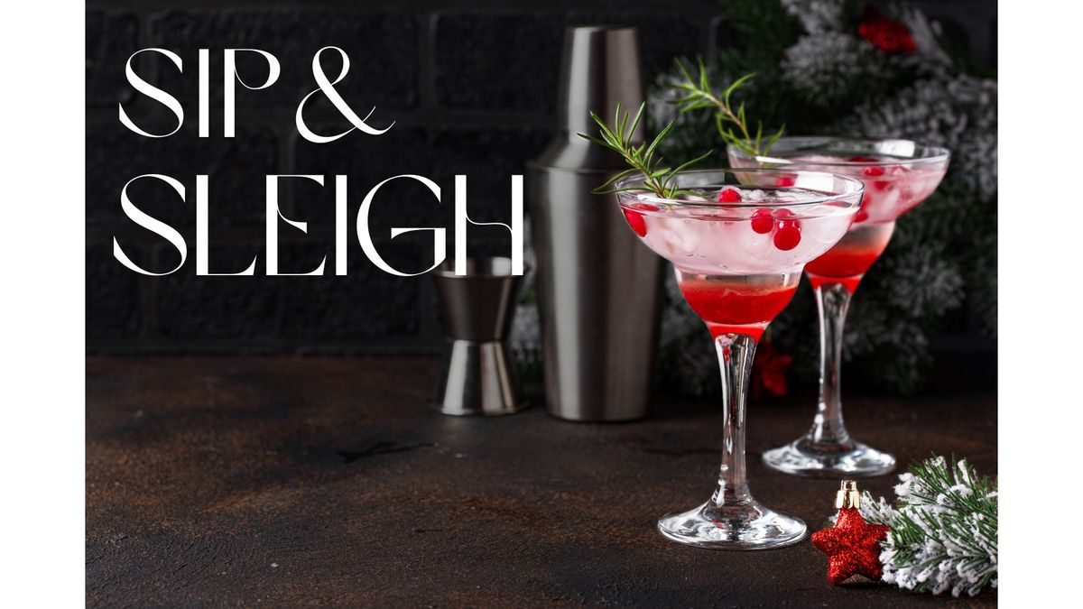 Sip & Sleigh ~ Holiday Tasting Party