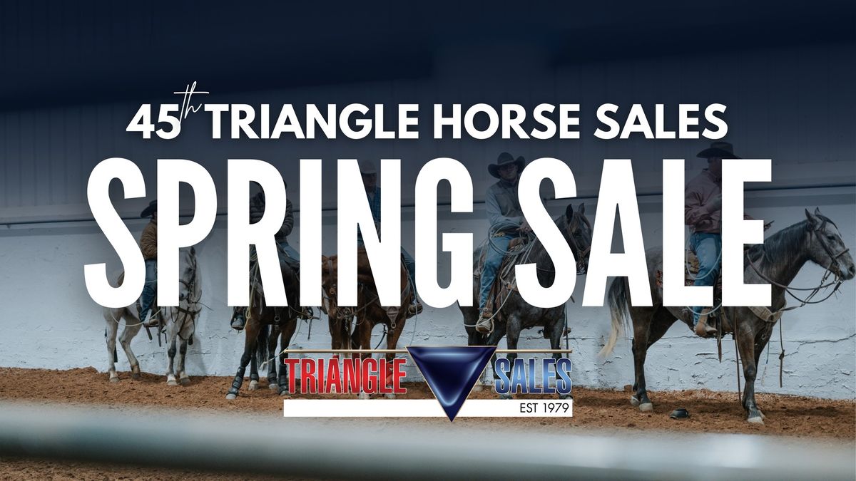 2025 Triangle Spring Sale