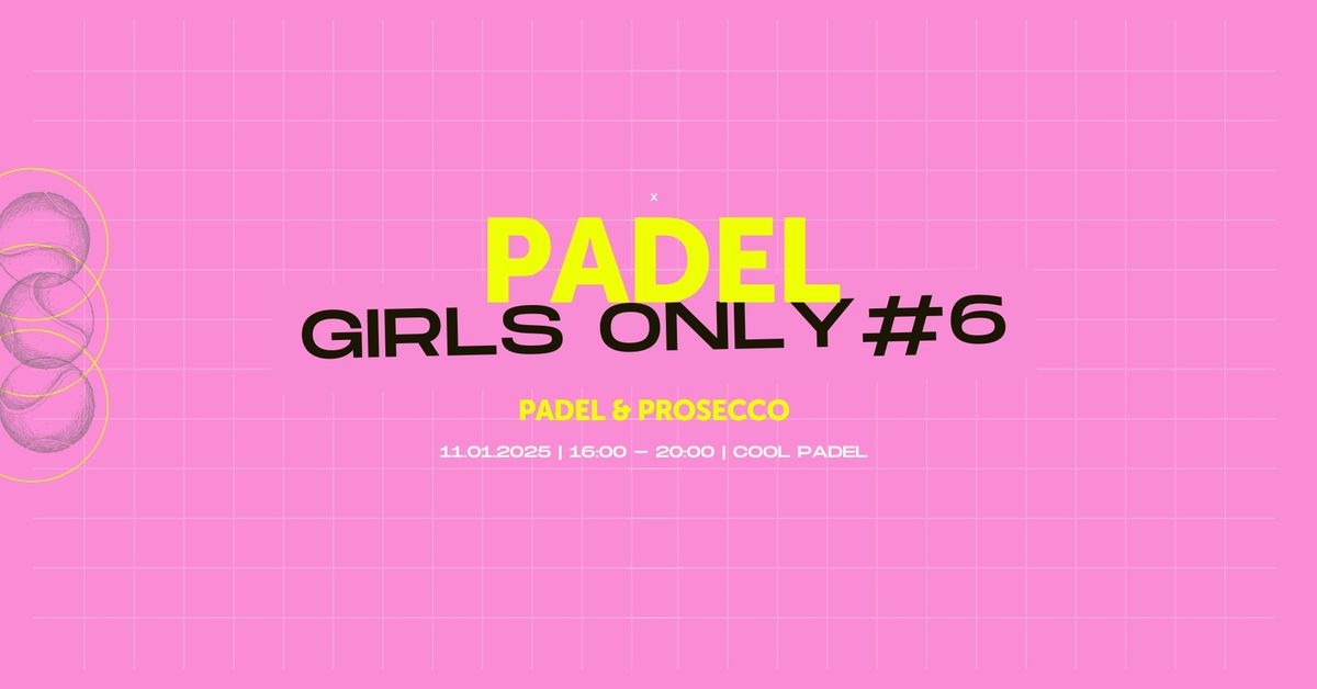 Girls Only Padel #6 \ud83d\udc85 