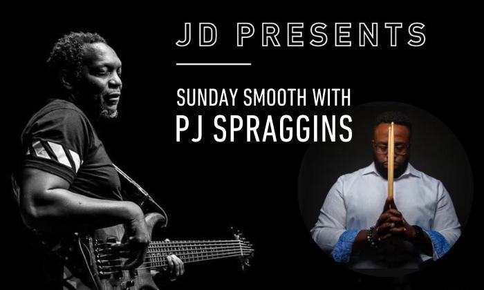 Sunday Smooth with JD featuring James "PJ" Spraggins