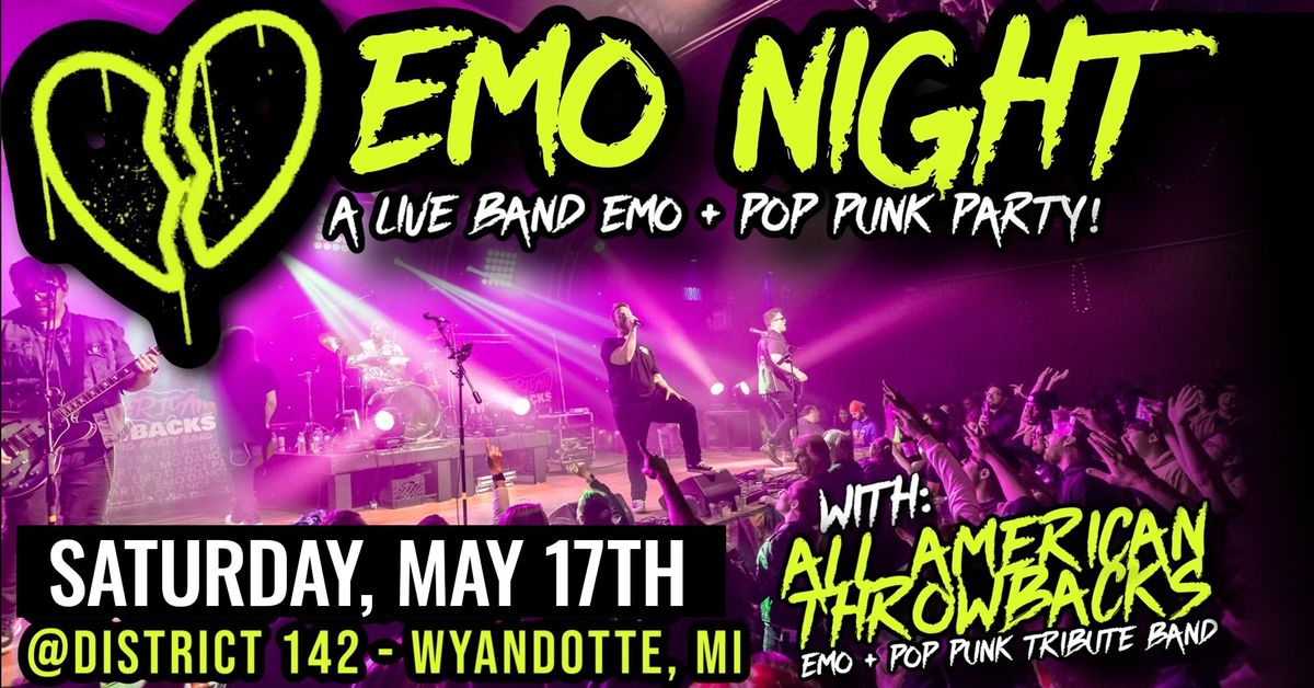 EMO NIGHT with All American Throwbacks 