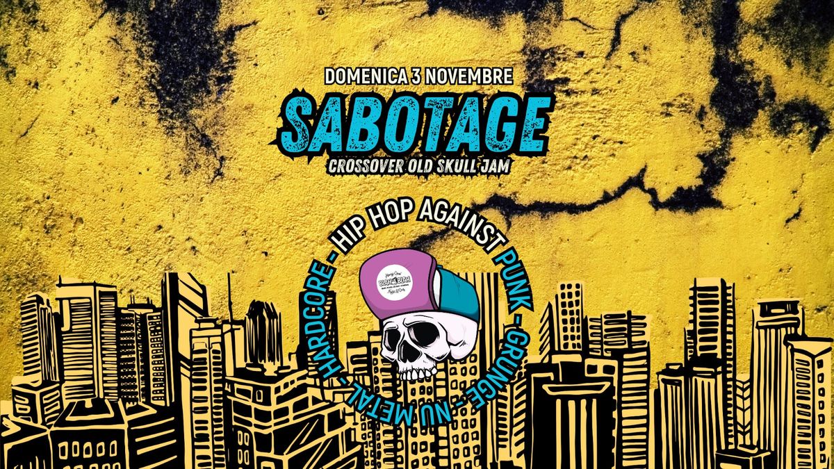 SABOTAGE | Crossover Old Skull Jam