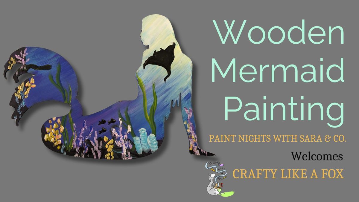Wooden Mermaid Paint Class