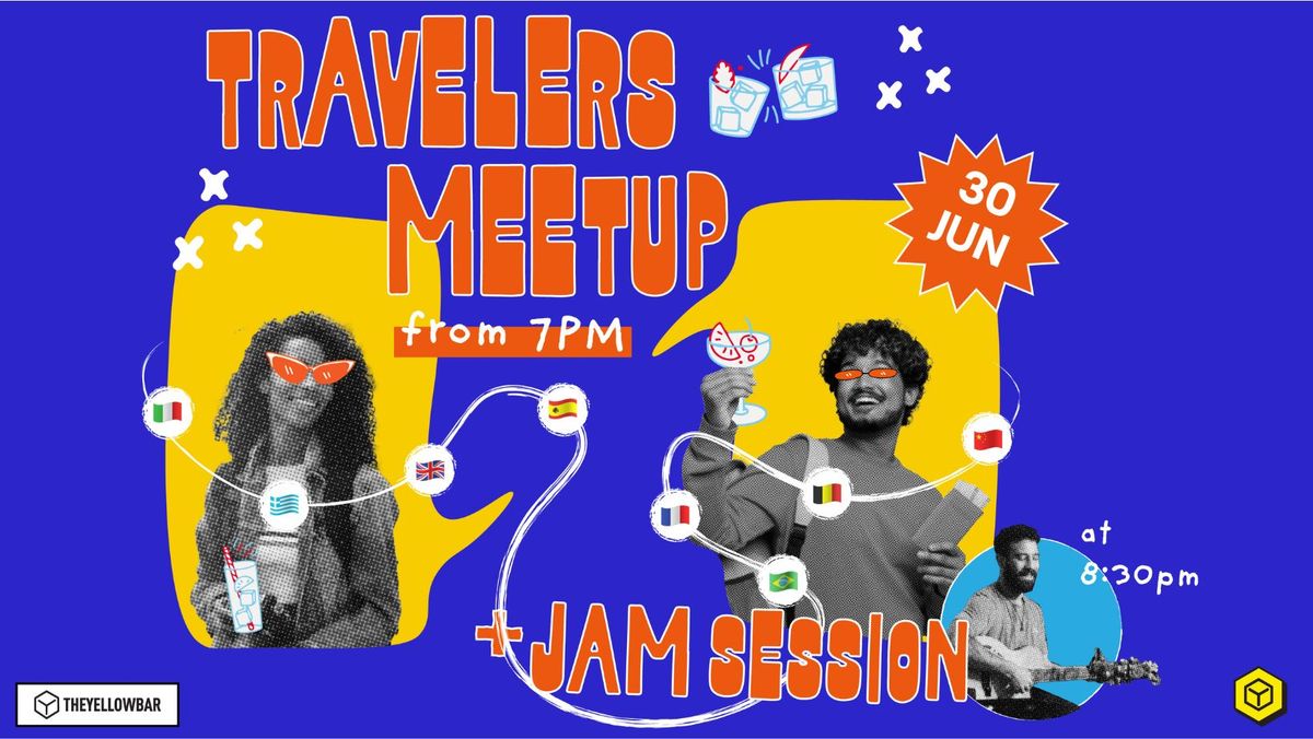 Travelers Meetup+ Jam Session