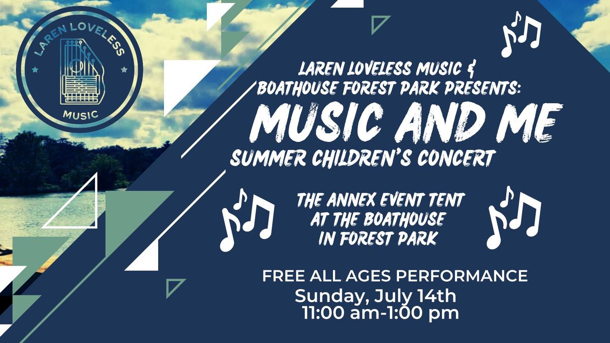 Laren Loveless "Music and Me" FREE Children's Summer Concert at The Boathouse in Forest Park