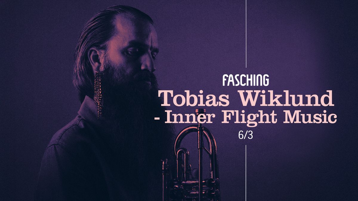 Tobias Wiklund - Inner Flight Music | Fasching, Stockholm