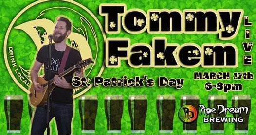 Tommy Fakem LIVE on St. Patricks Day!