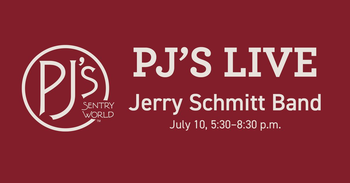 PJ\u2019s Live: Jerry Schmitt Band