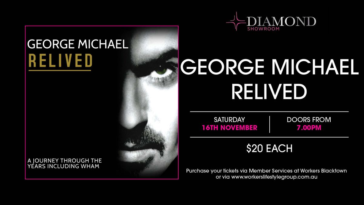 George Michael Relived