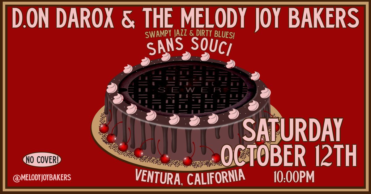 D.ON DAROX & THE MELODY JOY BAKERS in: VENTURA, CA at: SANS SOUCI