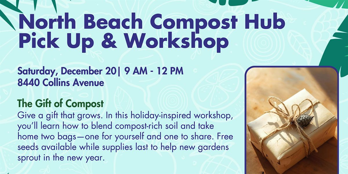 North Beach Compost Hub December Workshop & Giveaway