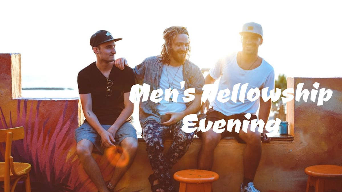 Men's Fellowship Evening
