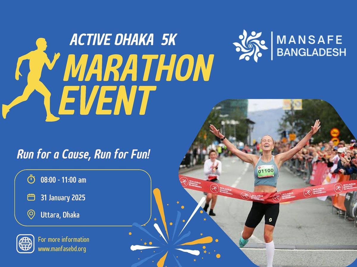 Mansafe Bangladesh present Active Dhaka 5k Marathon 