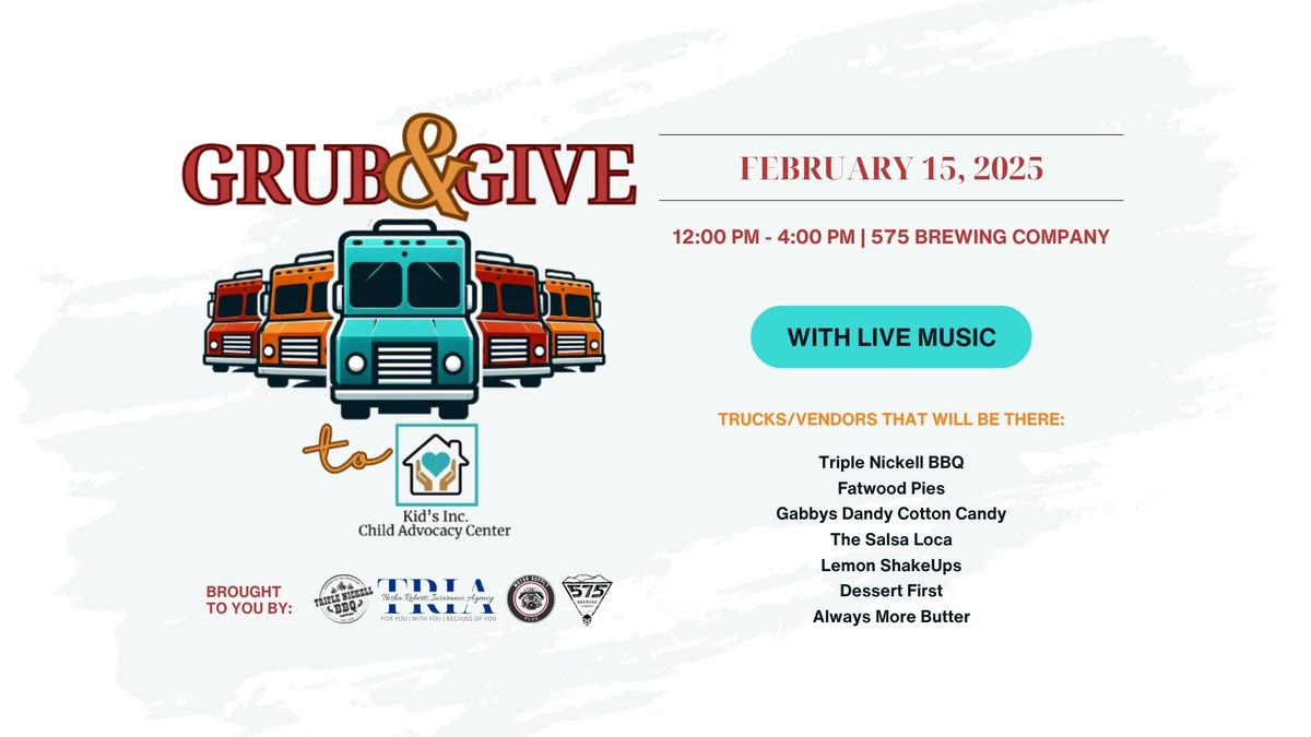 Grub & Give to Kid's Inc. Child Advocacy Center