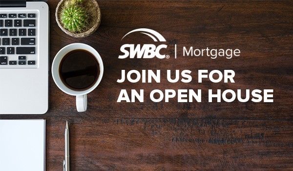 SWBC Mortgage Open House