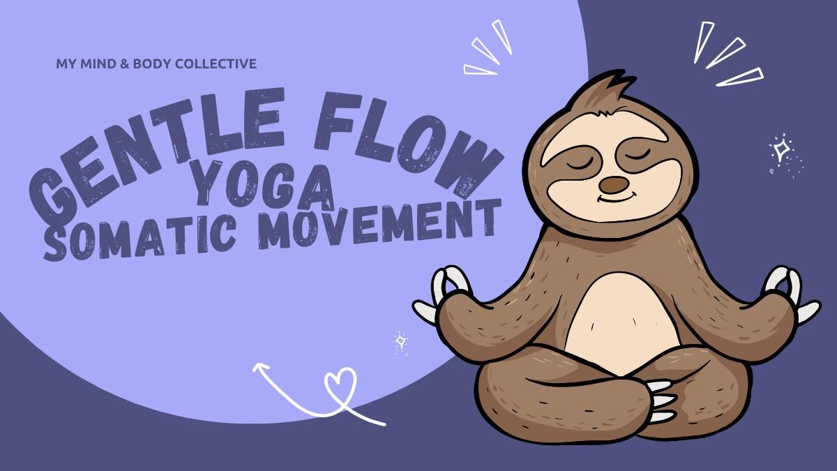 Gentle Flow Yoga & Somatic Movement at My Mind & Body Collective