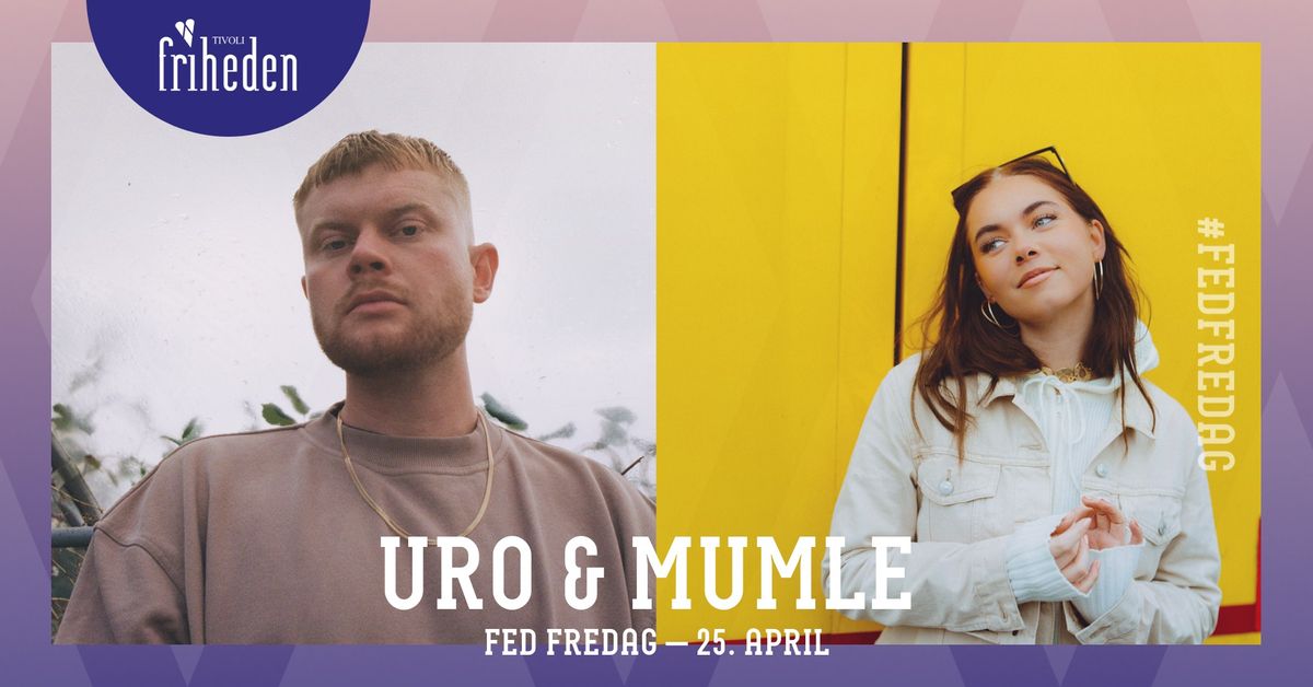 Fed Fredag | URO & Mumle | 25. april | kl. 20:00