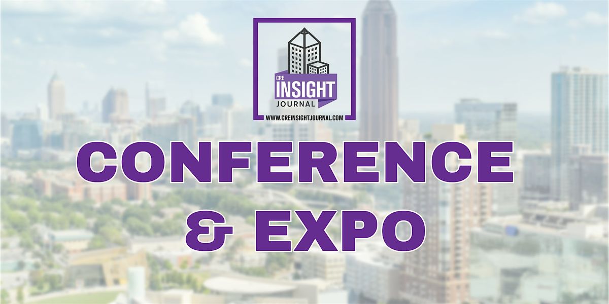 2026 CRE Insight Journal Conference & Expo