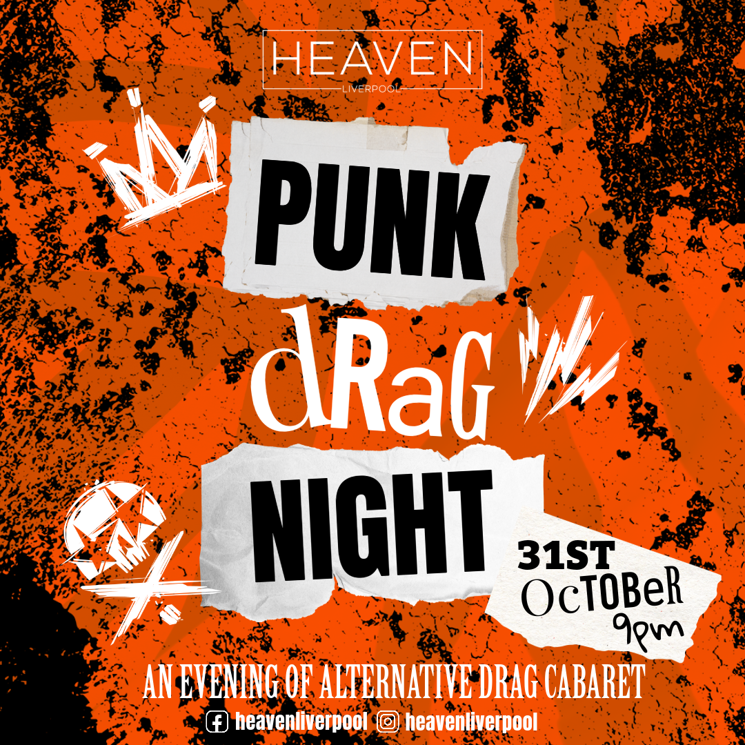 Heaven Liverpool's Punk Drag Night - Halloween Edition 