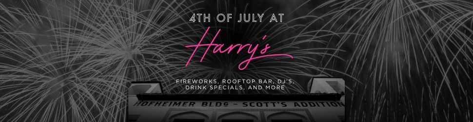 Harry\u2019s 4th of July Celebration
