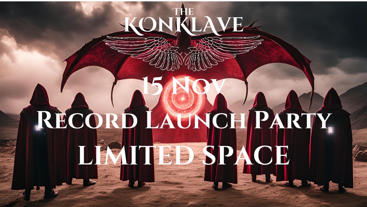 THE KONKLAVE | LABEL NIGHT LAUNCH EVENT